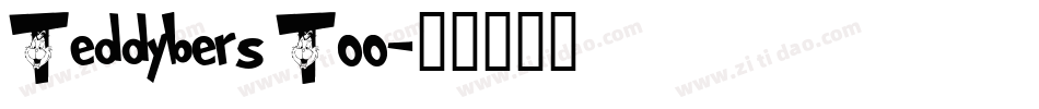 Teddybers Too字体转换